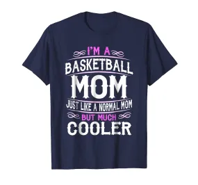 Basketball Mom, I'm a Mom Shirt. Mother t shirts F53