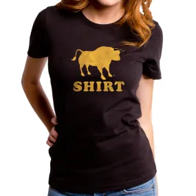 Bull Shirt Women's T-Shirt