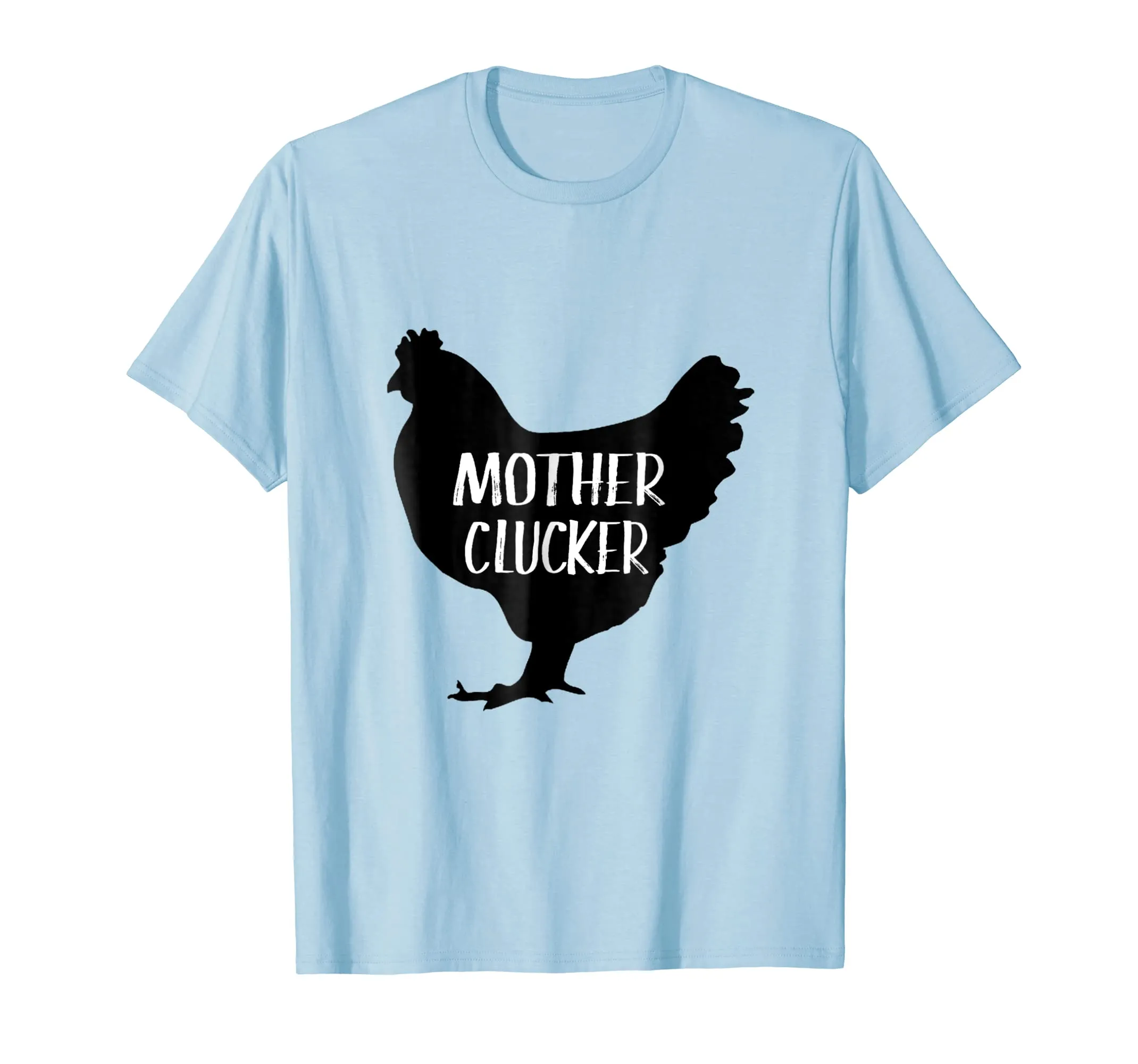 Chicken Shirt- Mother Clucker