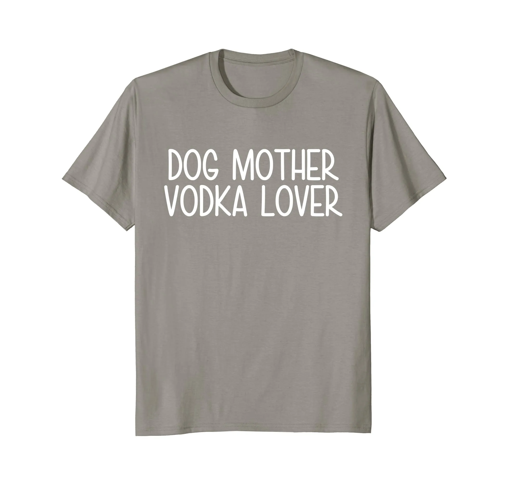 Dog Mother Vodka Lover Funny Dog Mom Mama Drinking T Shirt