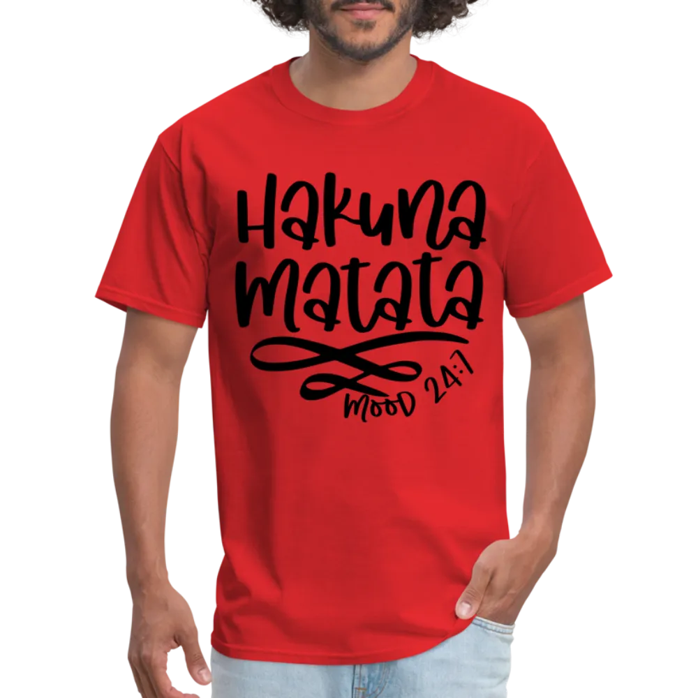 Hakuna Matata - mood 24:7 T-Shirt