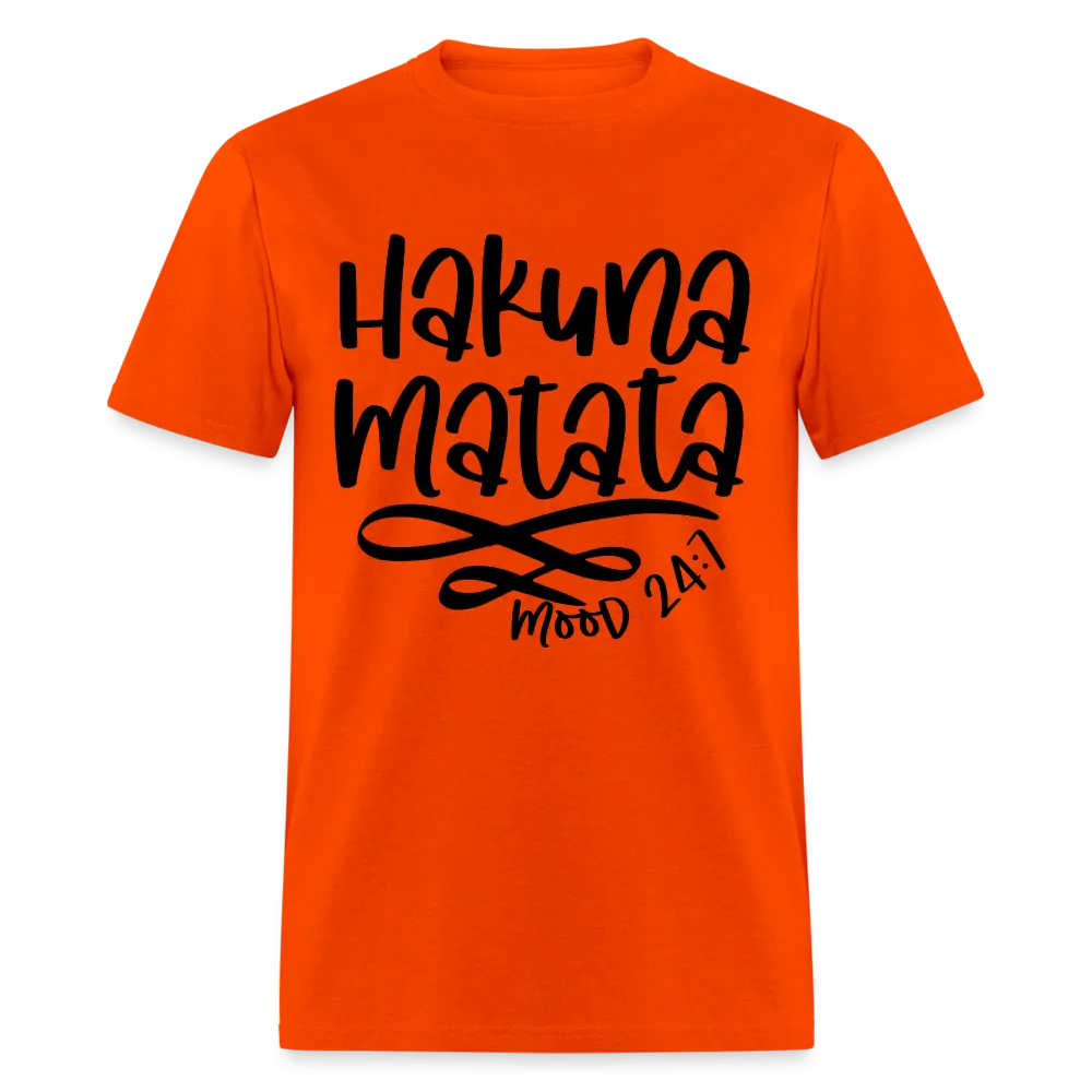 Hakuna Matata - mood 24:7 T-Shirt