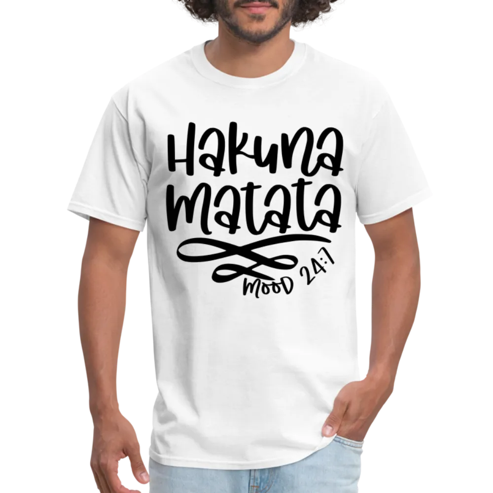 Hakuna Matata - mood 24:7 T-Shirt