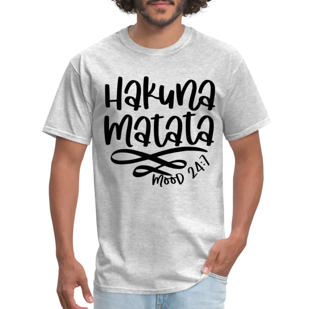 Hakuna Matata - mood 24:7 T-Shirt