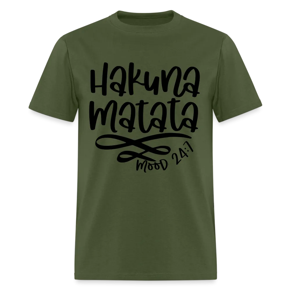 Hakuna Matata - mood 24:7 T-Shirt