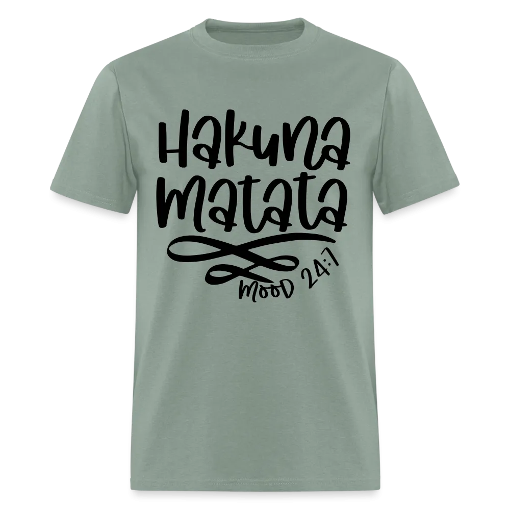 Hakuna Matata - mood 24:7 T-Shirt
