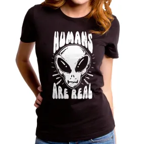 Humans Are Real Women's T-Shirt