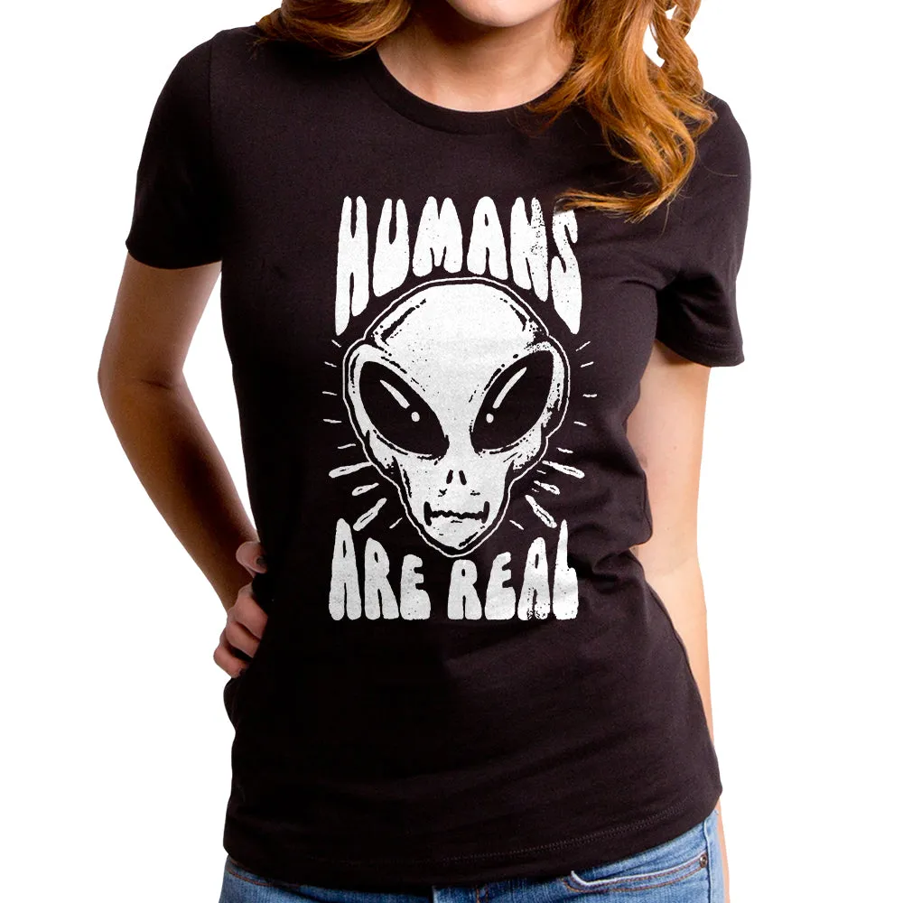Humans Are Real Women's T-Shirt