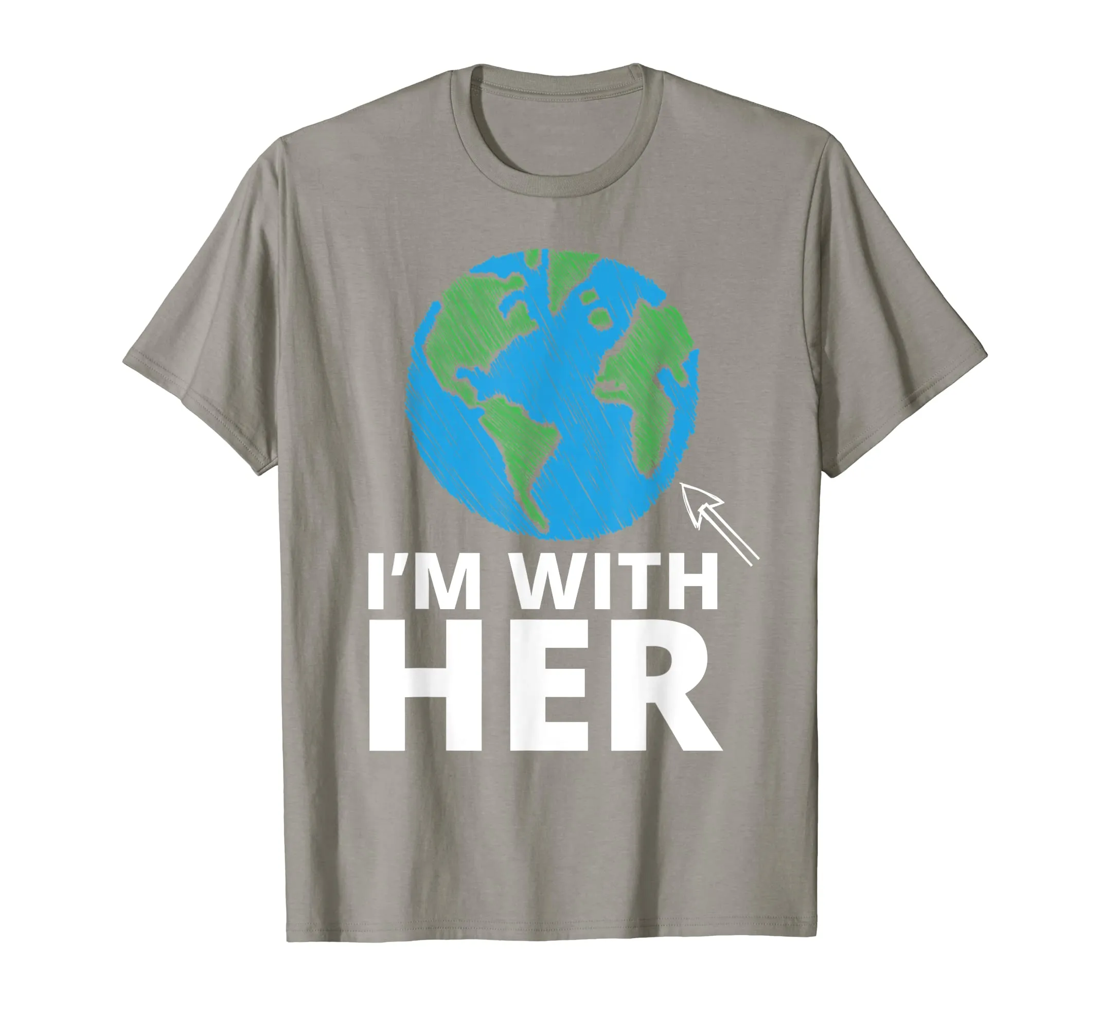 I'm With Her Mother Earth T-shirt Earth Day T-shirt