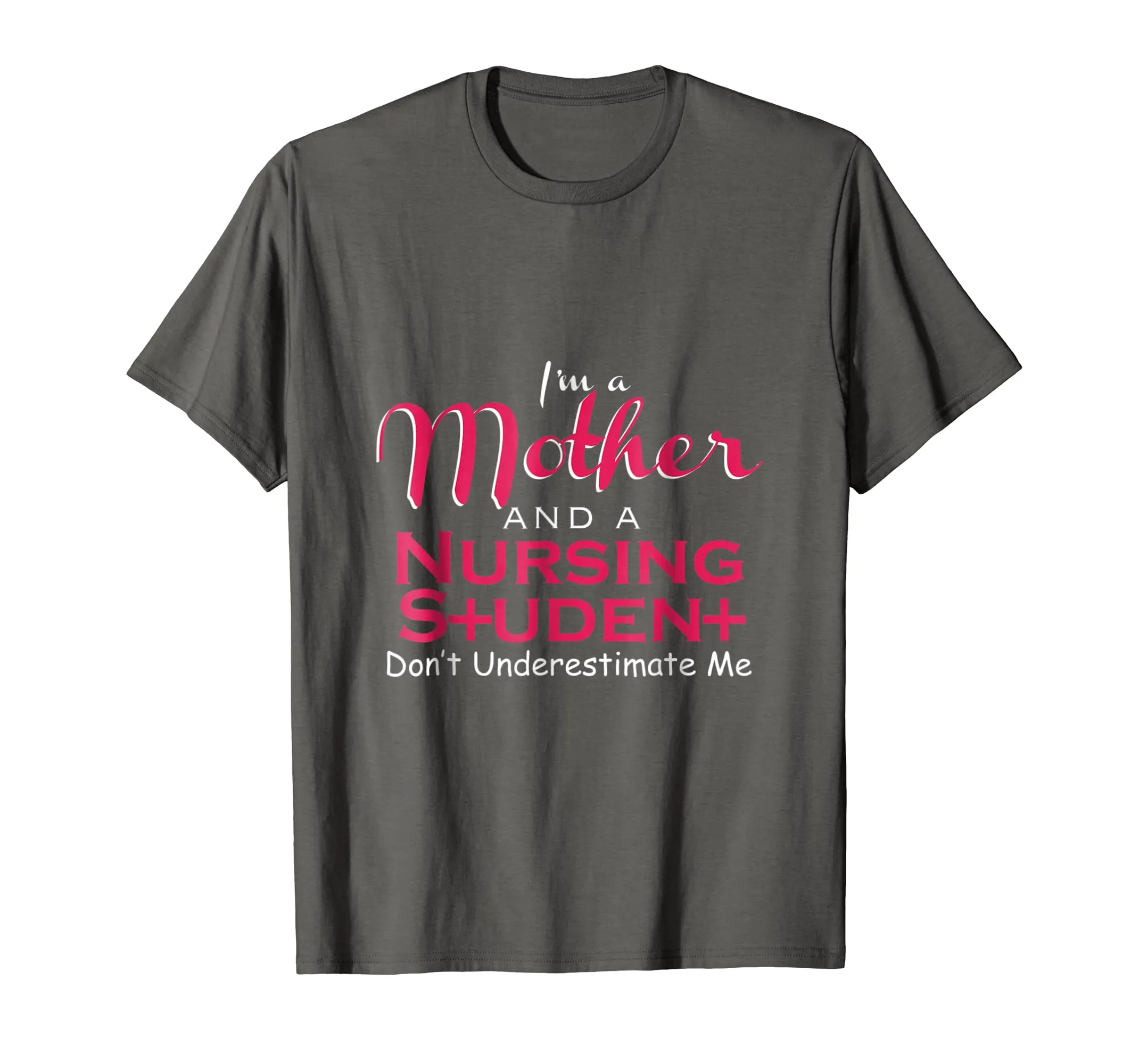 Mother And A Nursing Student T-Shirt Nurse Mom Tee
