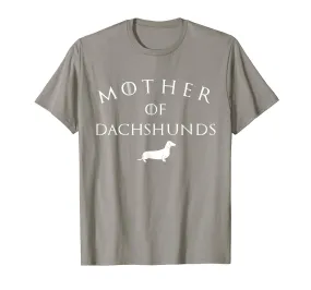 Mother of Dachshunds Shirt