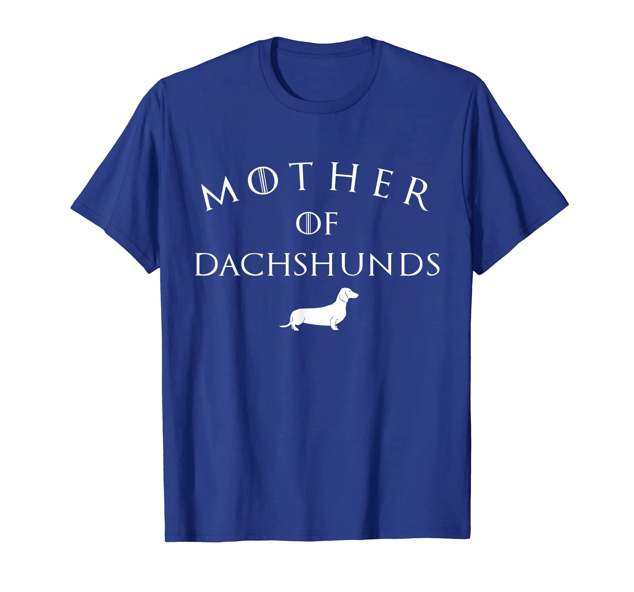 Mother of Dachshunds Shirt