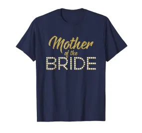 Mother Of The Bride T-shirt Bridal Party Honor Mom Women