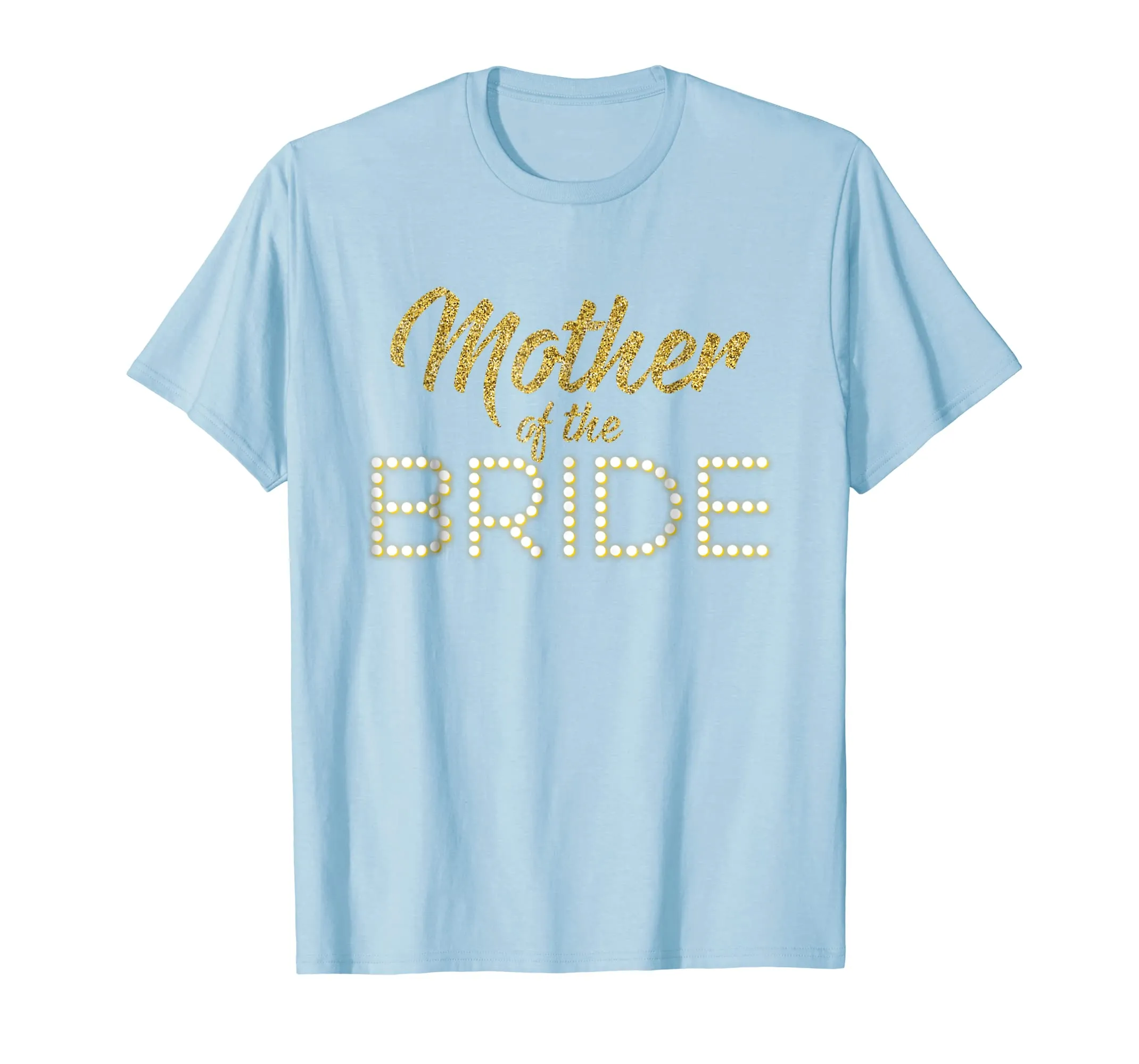 Mother Of The Bride T-shirt Bridal Party Honor Mom Women