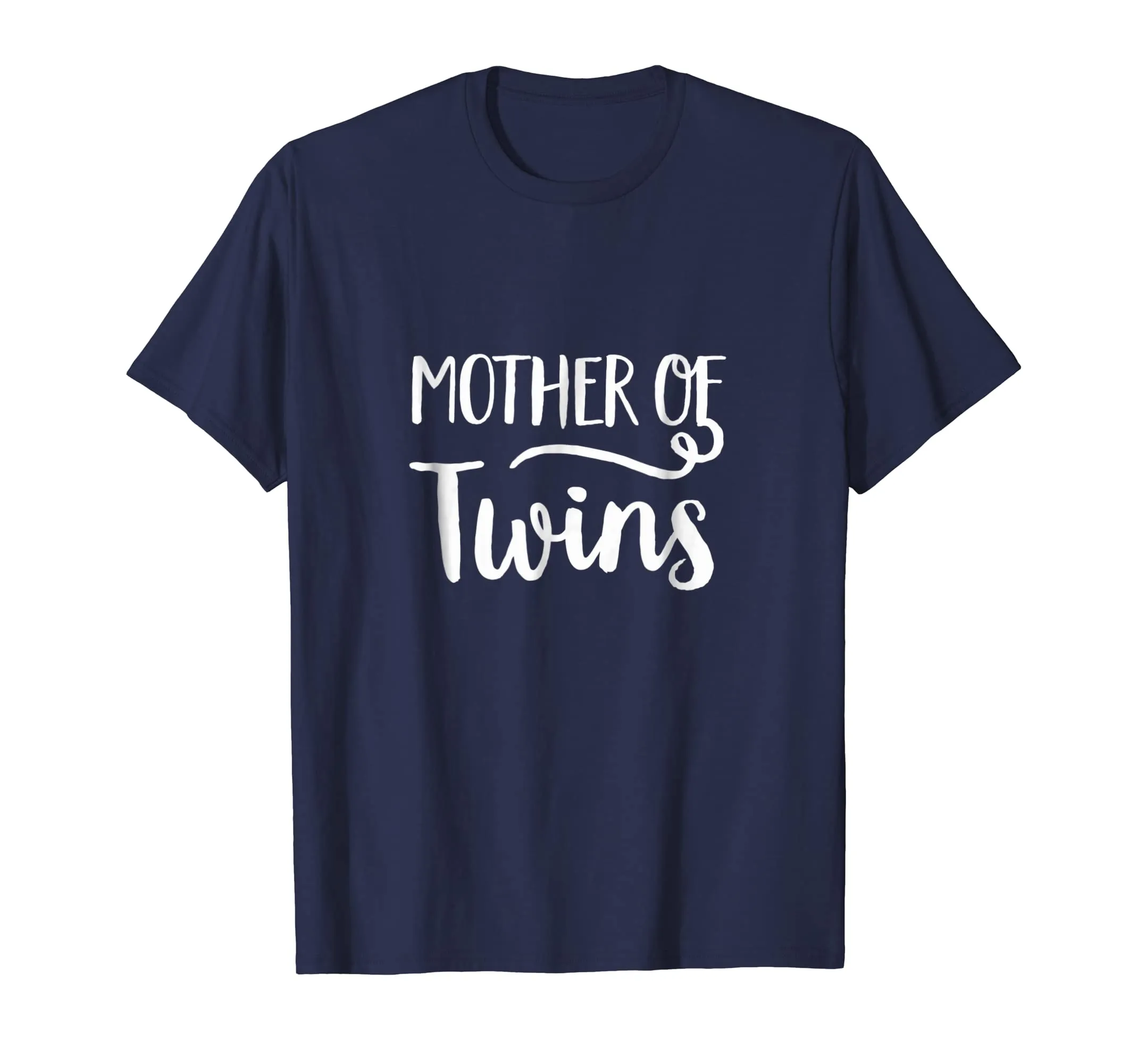 Mother of Twins - Mother's Day Gift Ideas For Mom T-Shirt