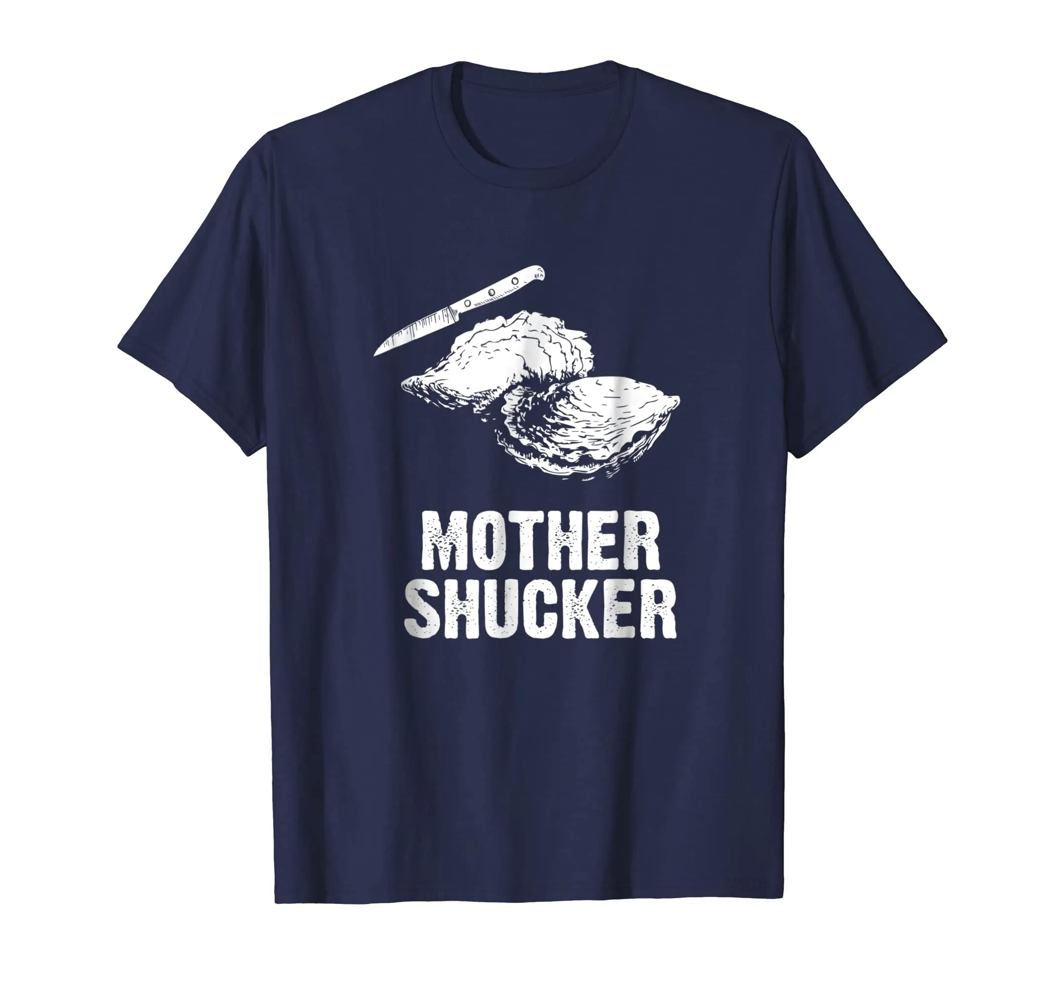 Mother Shucker - I Don't Give a Shuck with Knife T Shirt