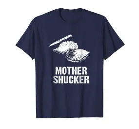 Mother Shucker - I Don't Give a Shuck with Knife T Shirt