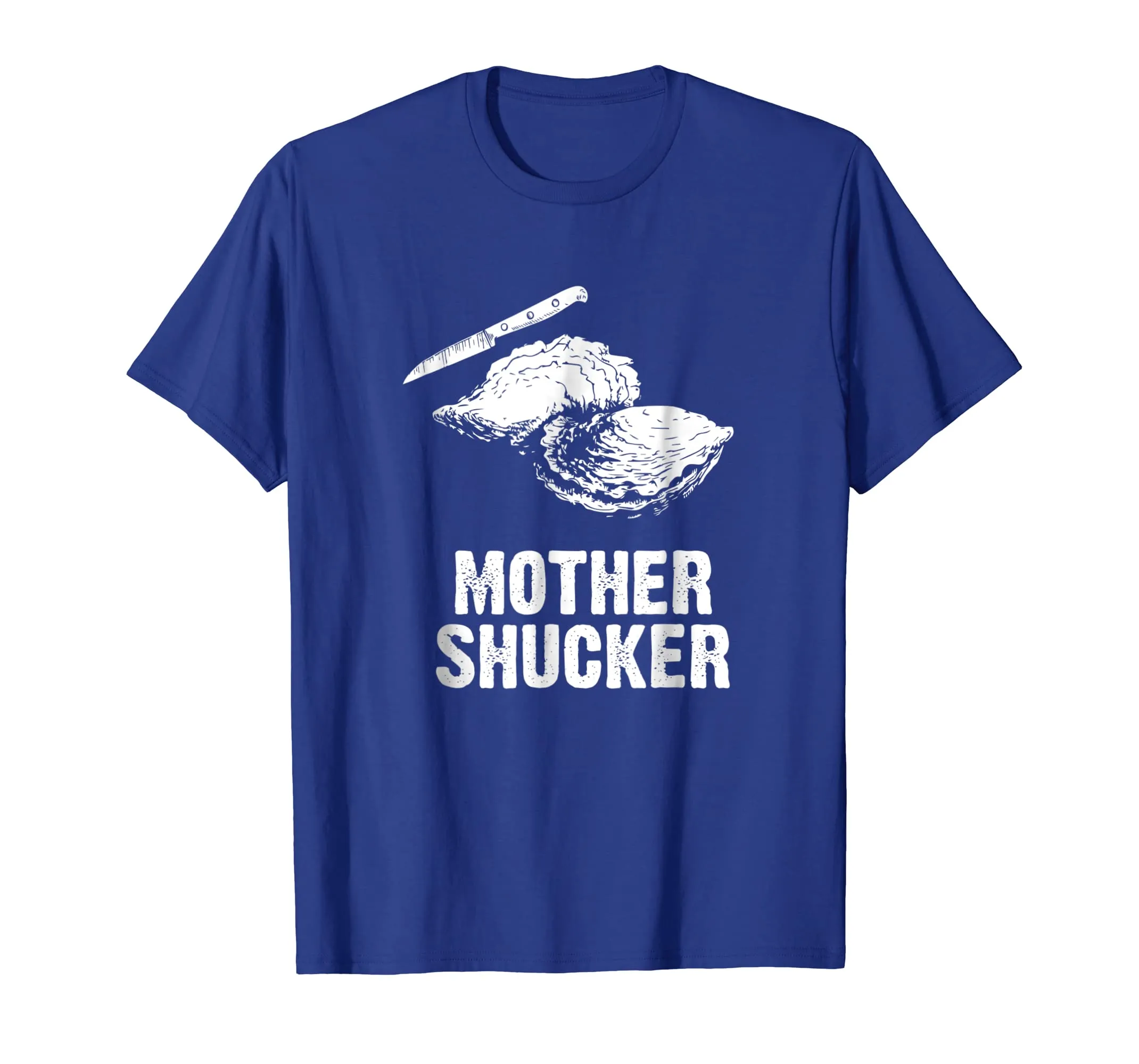 Mother Shucker - I Don't Give a Shuck with Knife T Shirt