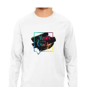 Never Give Up T-Shirt - MLS00009