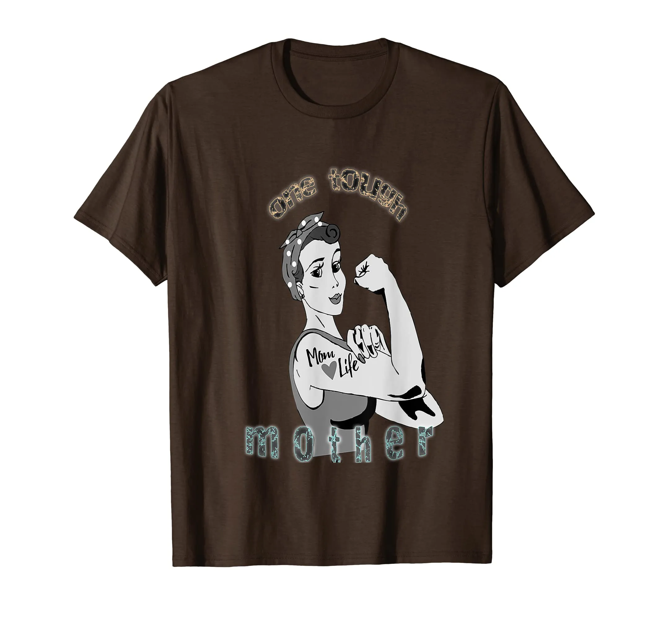 One Tough Mother Graphic Funny Tee