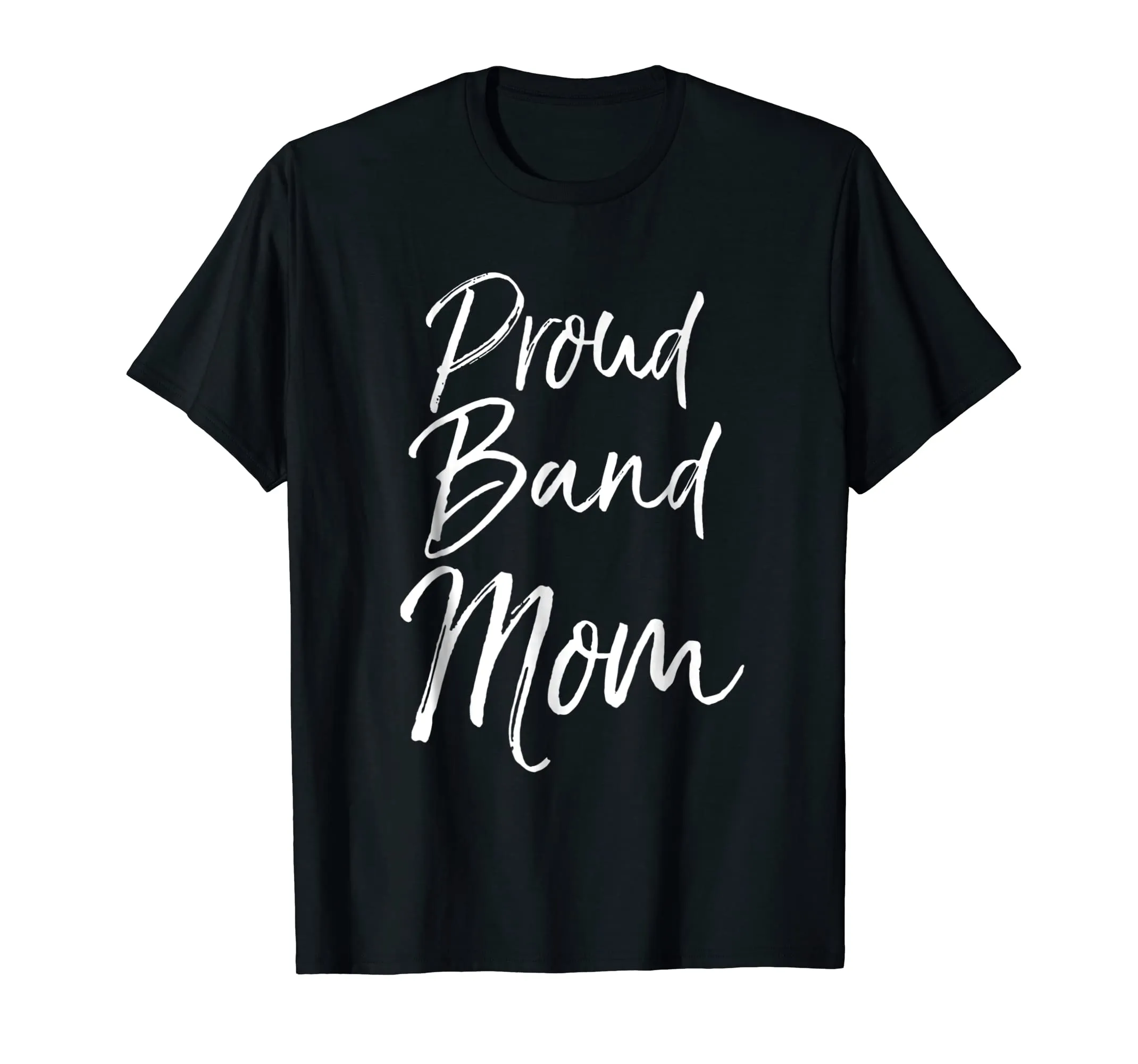 Proud Band Mom Shirt Funny Marching Band Mother Tshirt Women