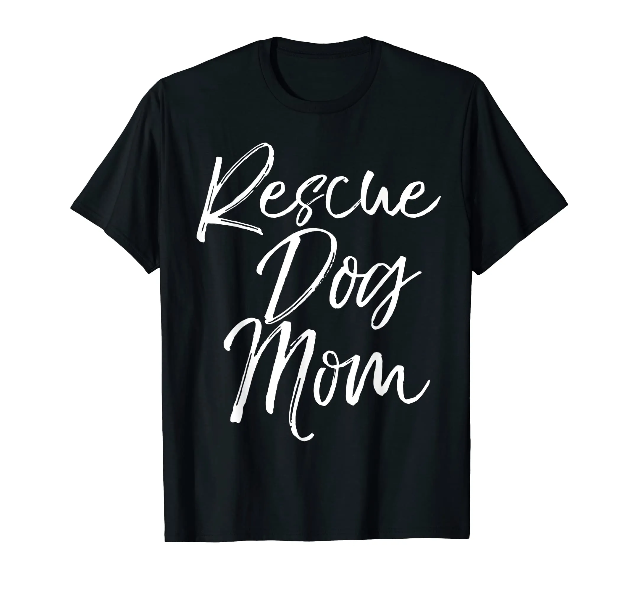 Rescue Dog Mom Shirt Fun Cute Adoption Mother Tee