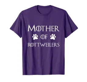 Rottweiler Dog Mom Shirt - Mother of Rottweiler