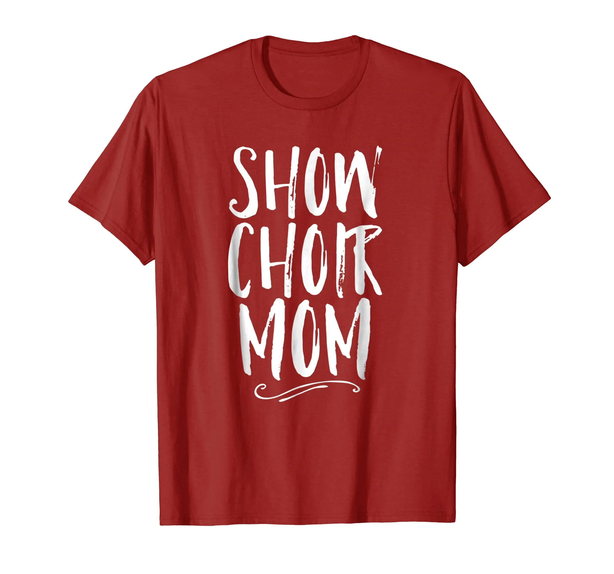 Show Choir Mom Mother Shirt Singer Theater Family Cute Tee