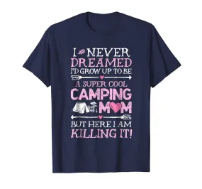 Super Cool Camping Mom T shirt Mother Funny Camper Women