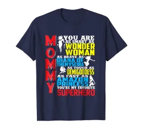 Superhero Mommy T shirts for Wonder Mother, Wonder a Woman