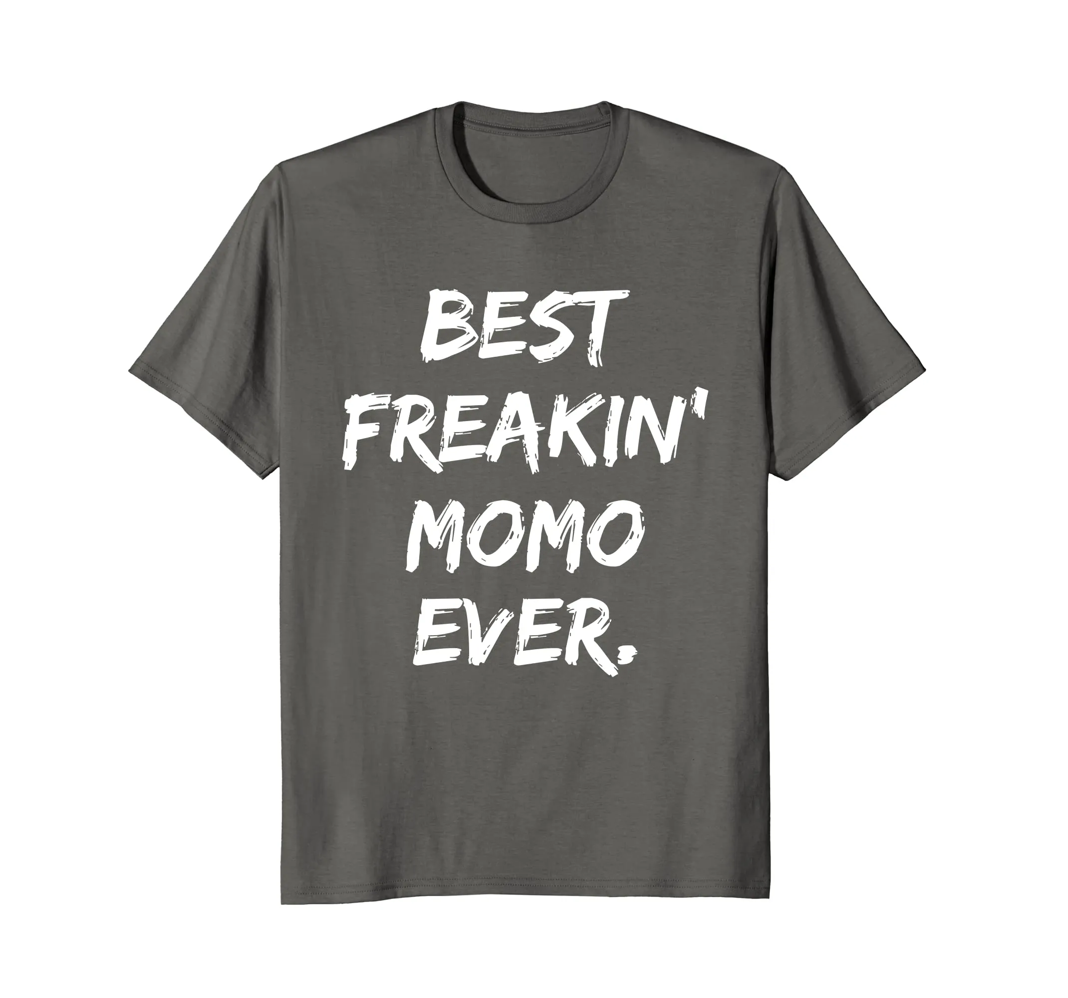 Womens Best Freaking Momo Ever T-Shirt Mother Day Gift Tee