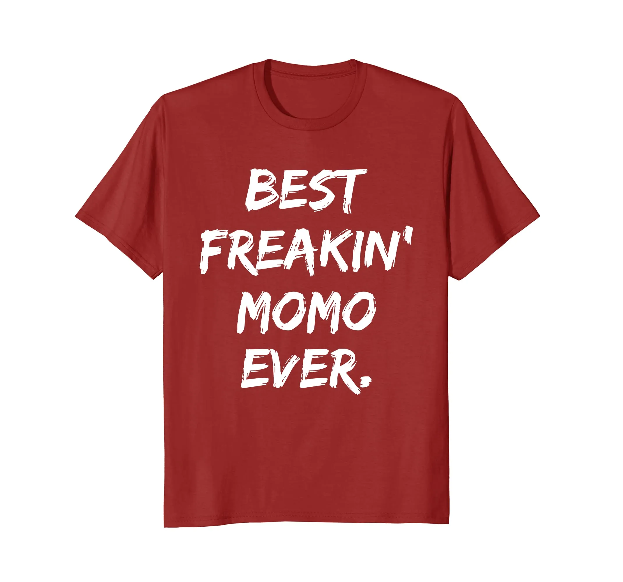 Womens Best Freaking Momo Ever T-Shirt Mother Day Gift Tee