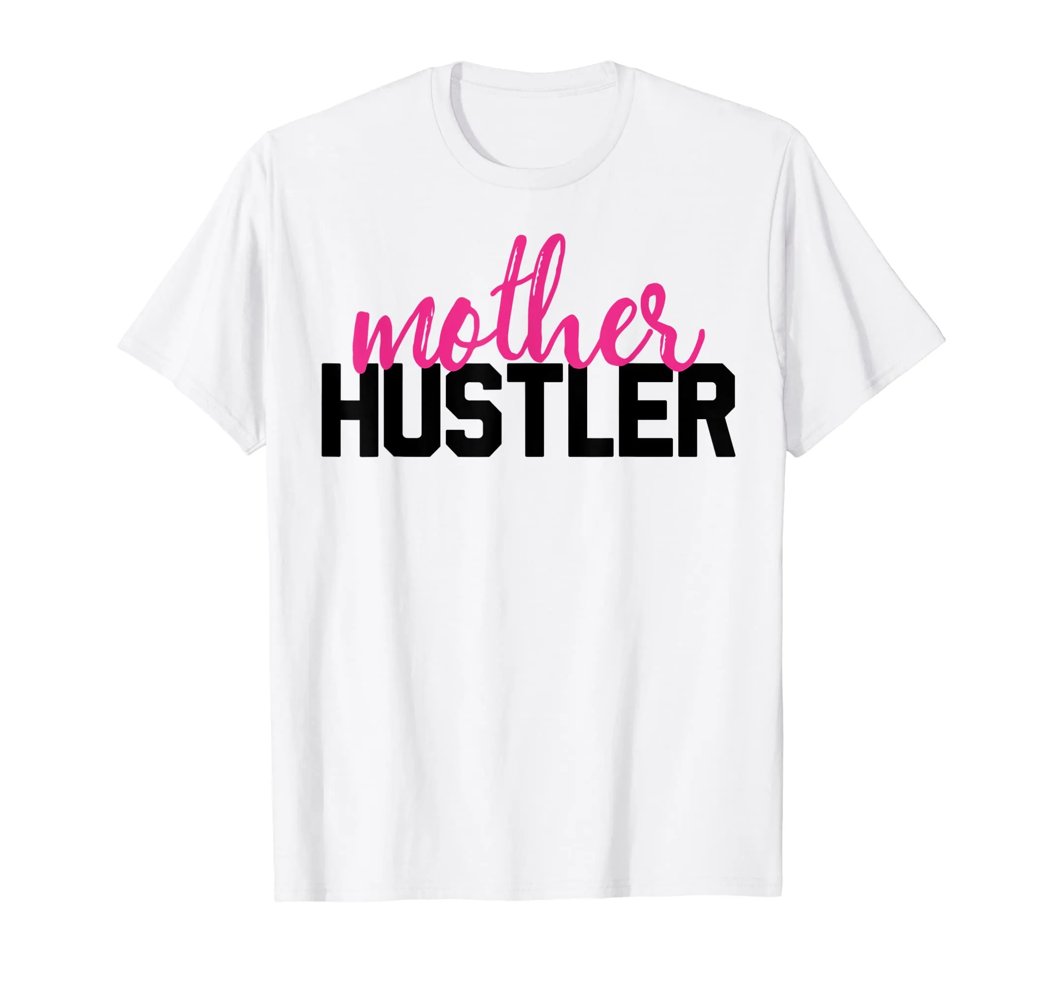 Women's Mother Hustler T-Shirt