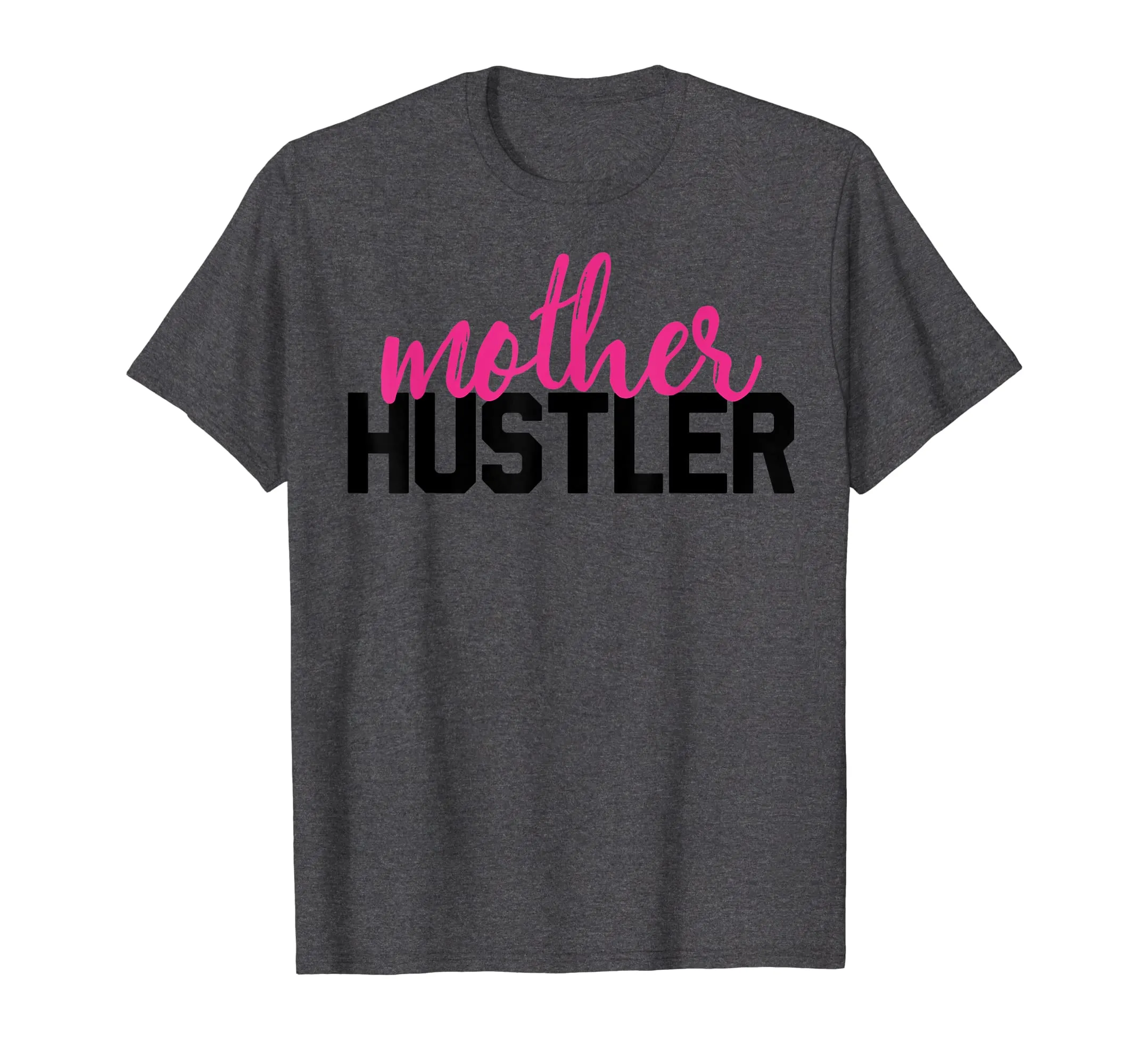 Women's Mother Hustler T-Shirt