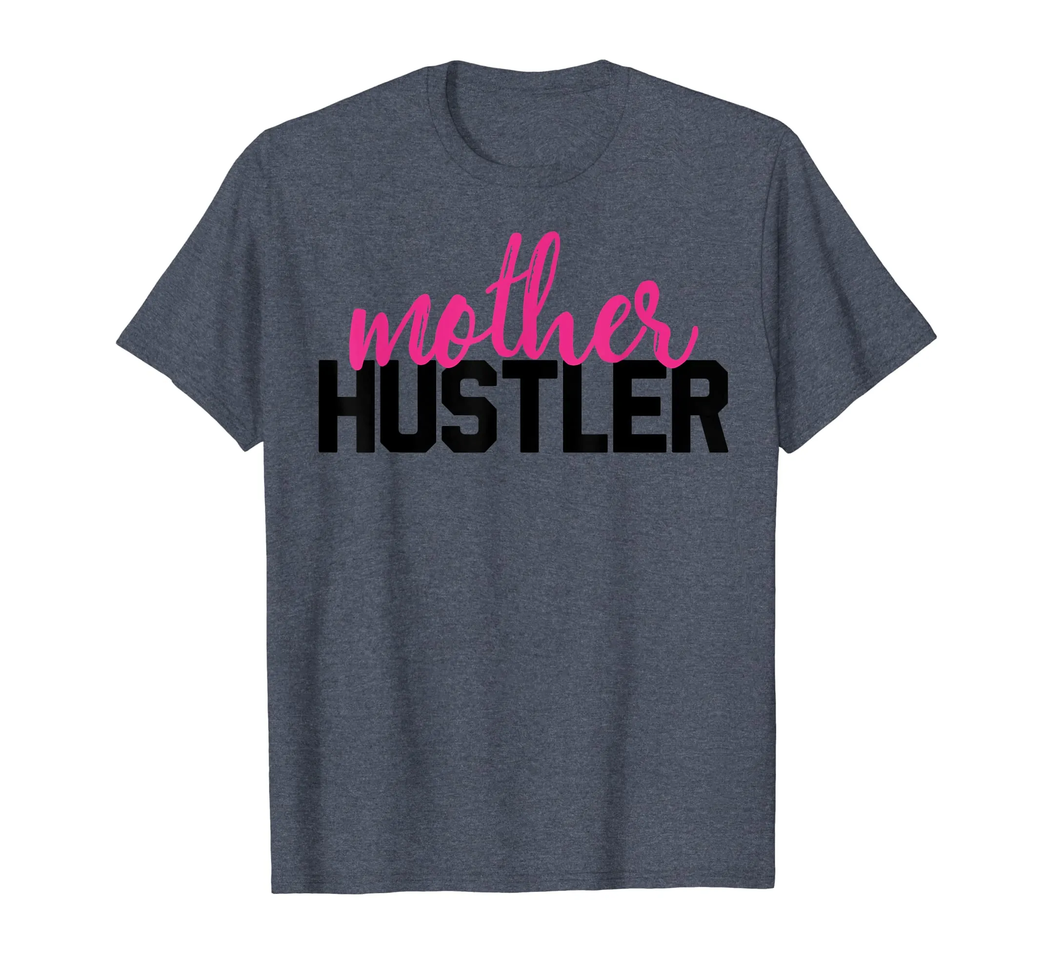 Women's Mother Hustler T-Shirt